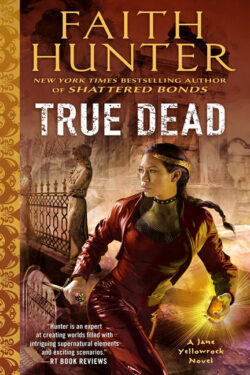 True Dead by Faith Hunter