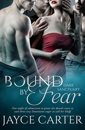 Bound by Fear by Jayce Carter