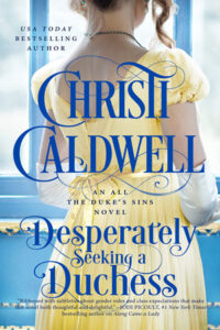 Desperately Seeking a Duchess by Christi Caldwell