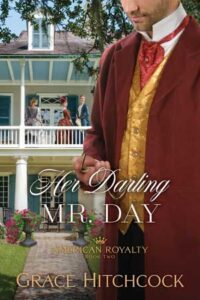 Her Darling Mr. Day by Grace Hitchcock