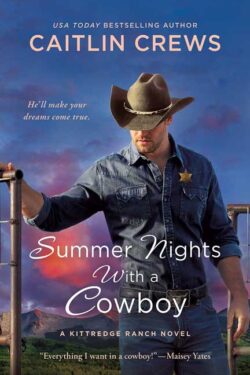 Summer Nights with a Cowboy by Caitlin Crews