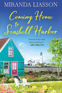 Coming Home to Seashell Harbor by Miranda Liasson