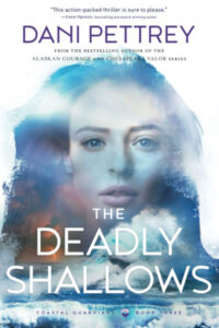 The Deadly Shallows by Dani Pettrey