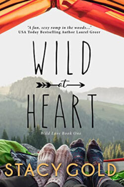 Wild at Heart by Stacy Gold