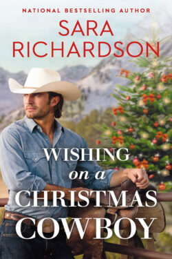 Wishing on a Christmas Cowboy by Sara Richardson