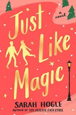 Just Like Magic by Sarah Hogle